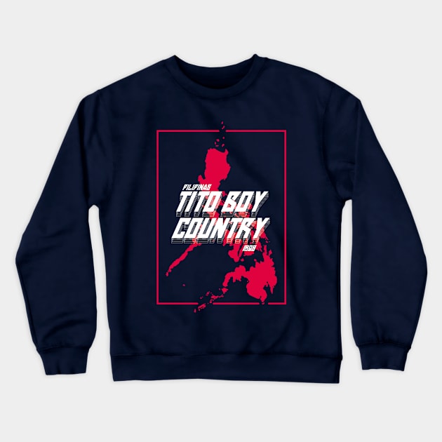 Pilipinas - Tito Boy Country - 1898 Crewneck Sweatshirt by pinoytee